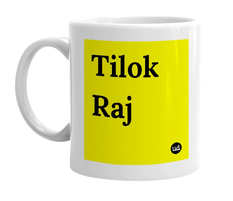White mug with 'Tilok Raj' in bold black letters