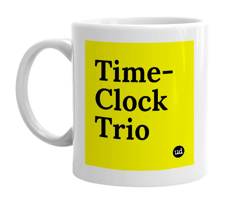 White mug with 'Time-Clock Trio' in bold black letters