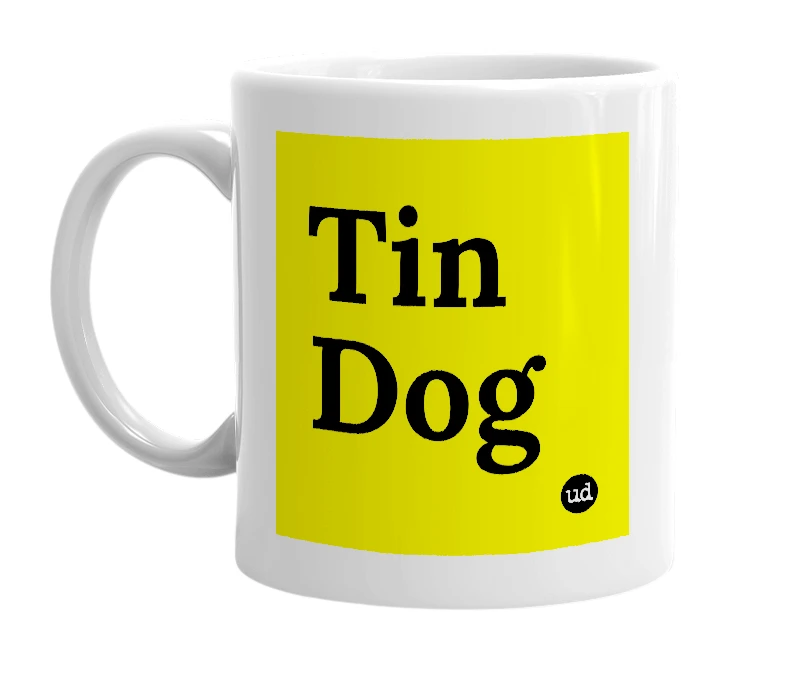 White mug with 'Tin Dog' in bold black letters