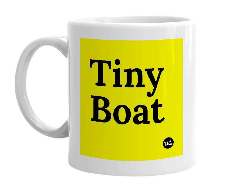 White mug with 'Tiny Boat' in bold black letters