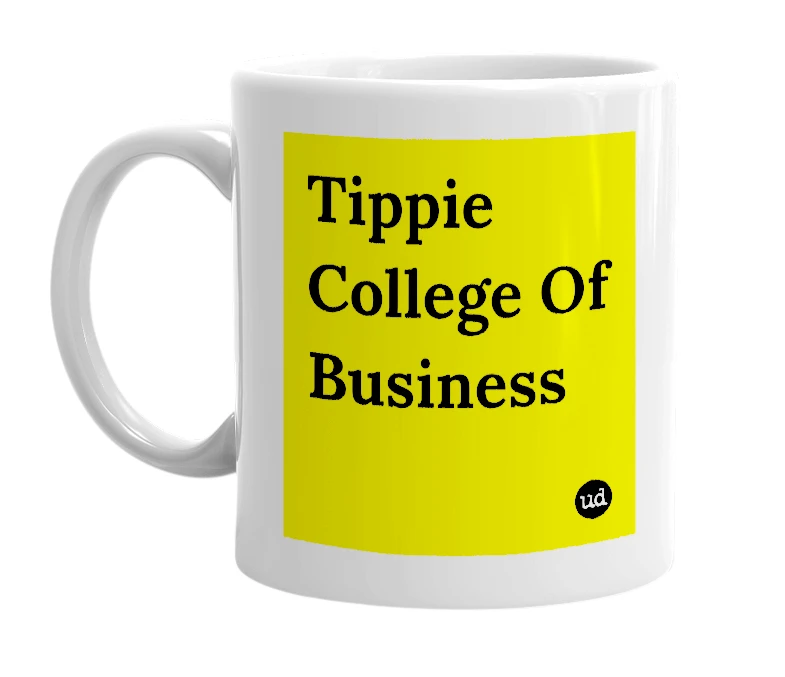 White mug with 'Tippie College Of Business' in bold black letters