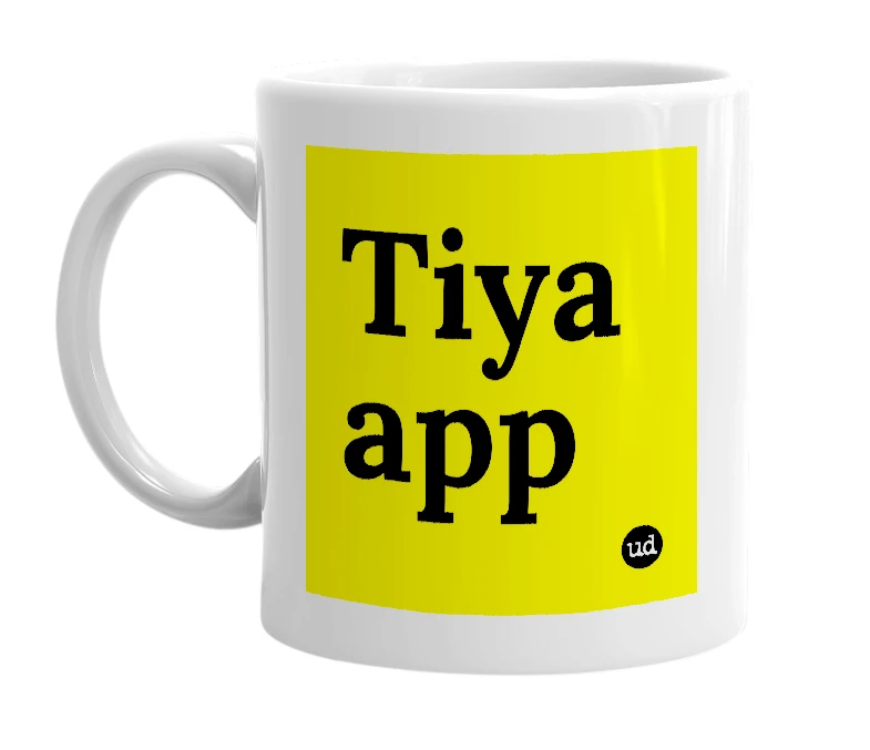 White mug with 'Tiya app' in bold black letters