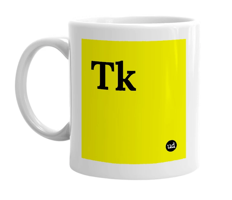 White mug with 'Tk' in bold black letters