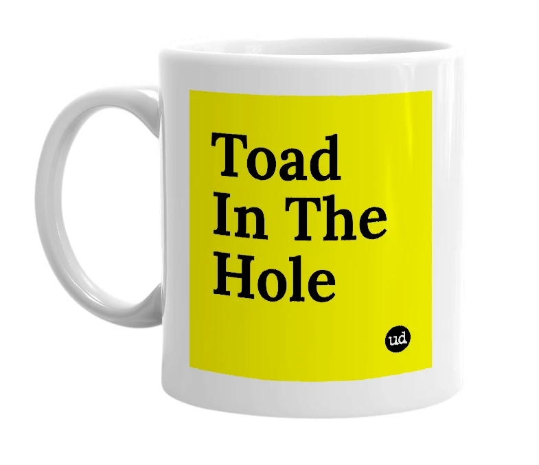 White mug with 'Toad In The Hole' in bold black letters