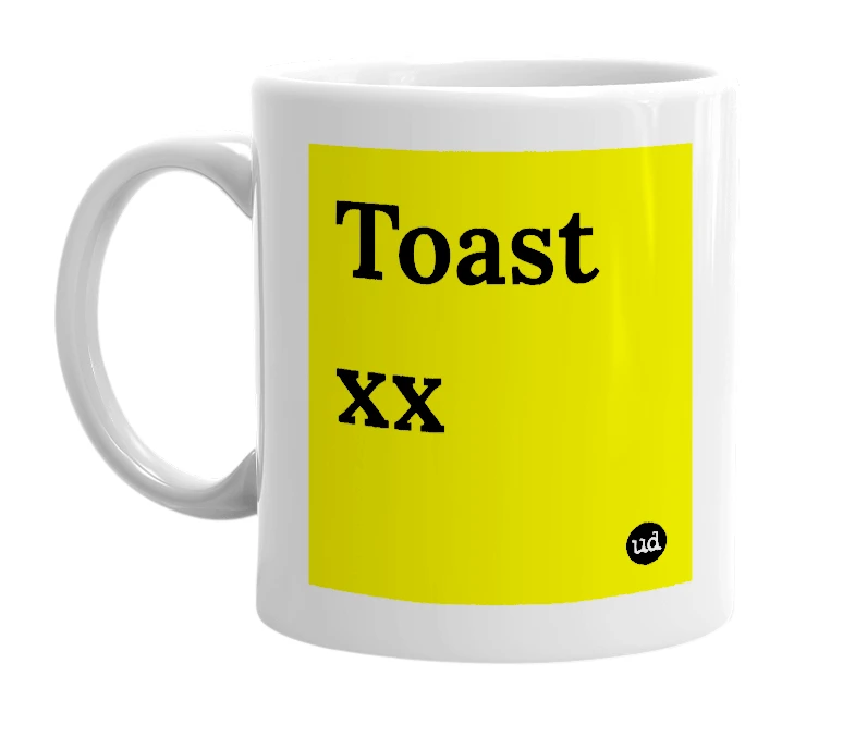 White mug with 'Toast xx' in bold black letters