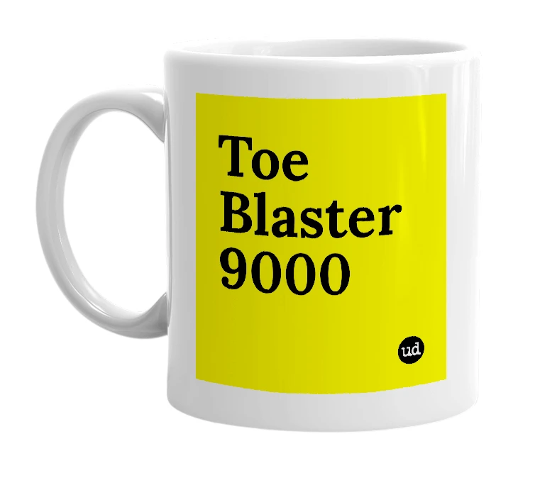 White mug with 'Toe Blaster 9000' in bold black letters