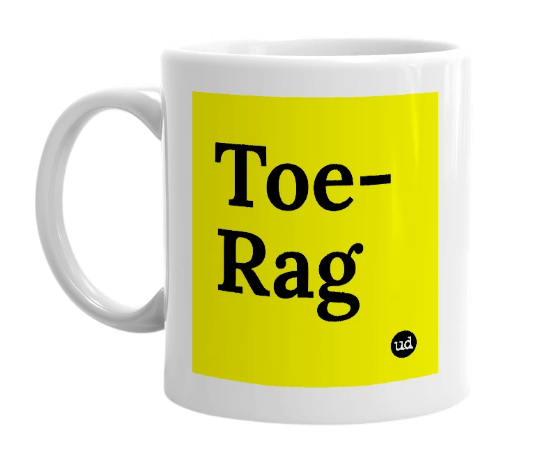 White mug with 'Toe-Rag' in bold black letters