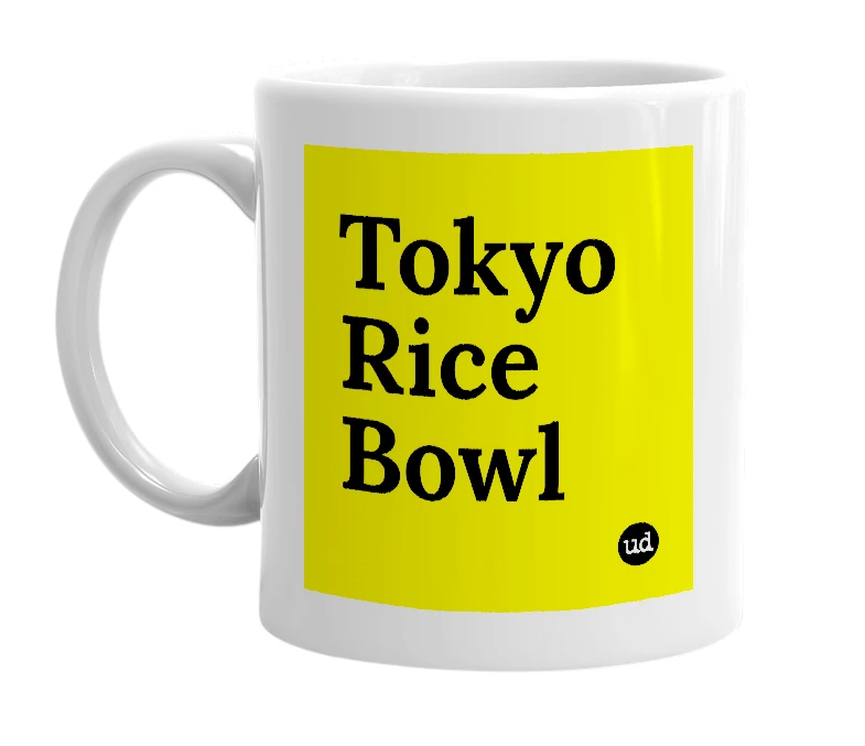 White mug with 'Tokyo Rice Bowl' in bold black letters