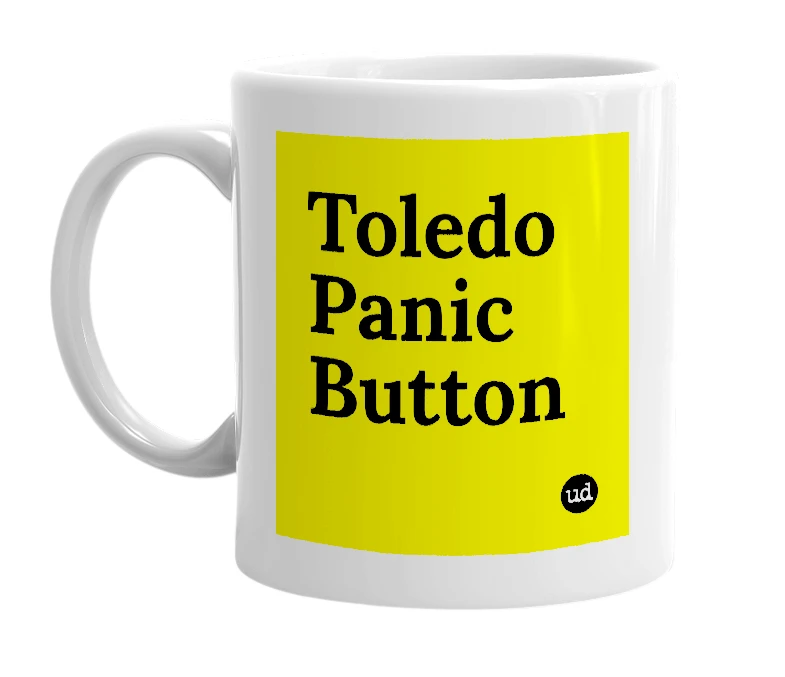 White mug with 'Toledo Panic Button' in bold black letters