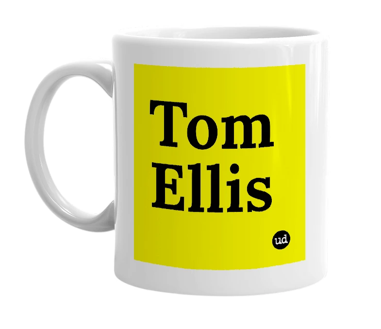 White mug with 'Tom Ellis' in bold black letters