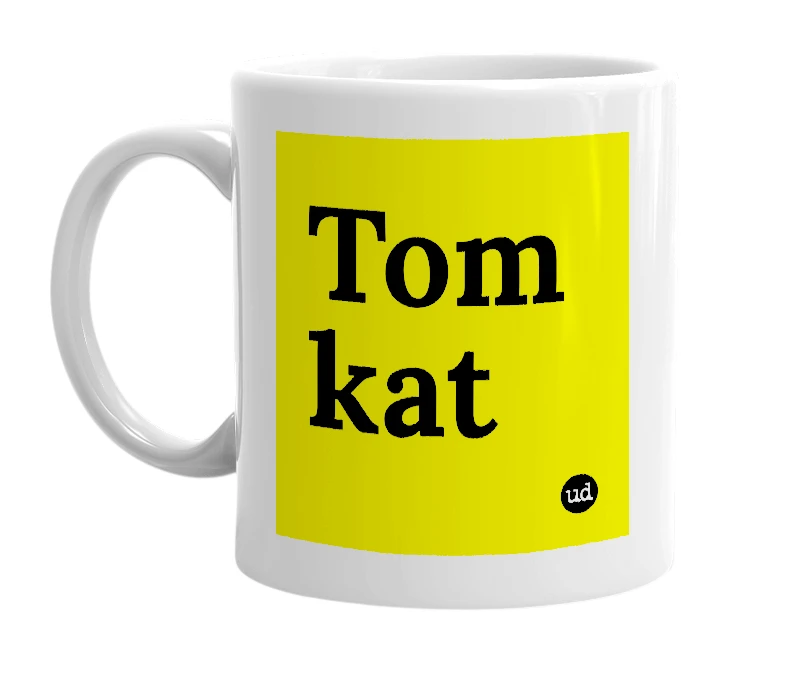 White mug with 'Tom kat' in bold black letters