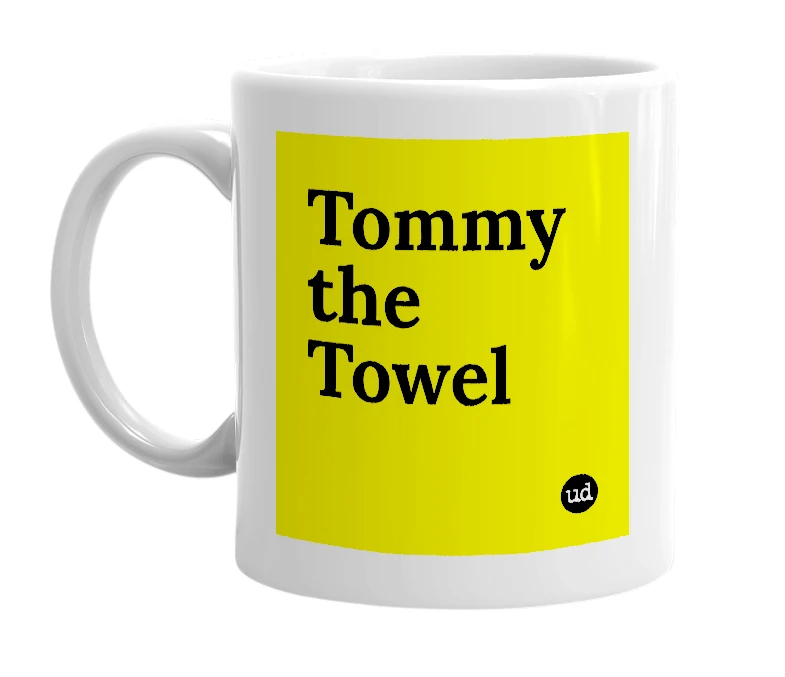 White mug with 'Tommy the Towel' in bold black letters
