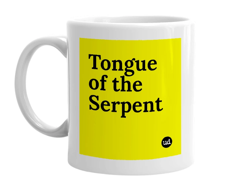 White mug with 'Tongue of the Serpent' in bold black letters