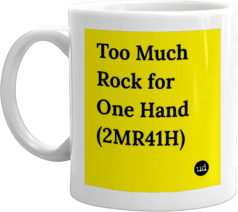 Too Much Rock for One Hand (2MR41H) front