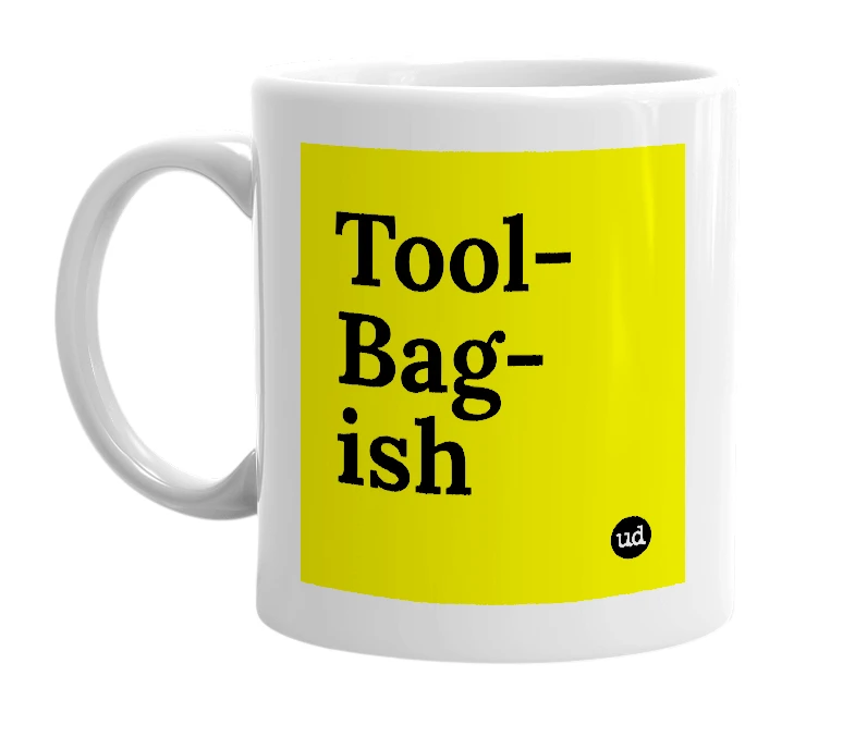 White mug with 'Tool-Bag-ish' in bold black letters