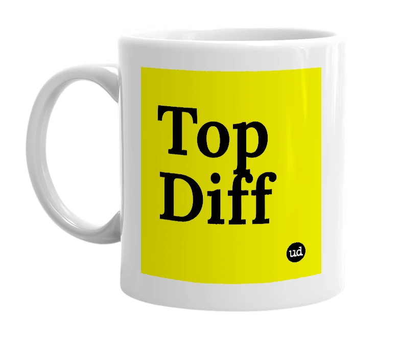 White mug with 'Top Diff' in bold black letters