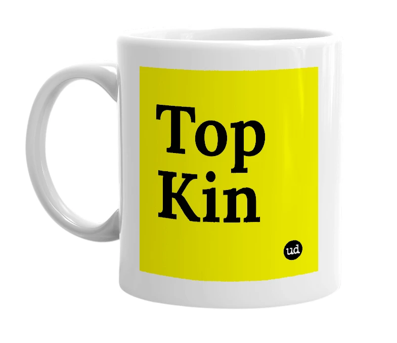 White mug with 'Top Kin' in bold black letters