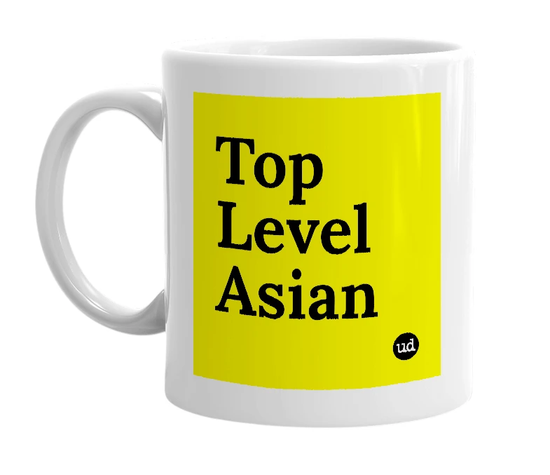White mug with 'Top Level Asian' in bold black letters