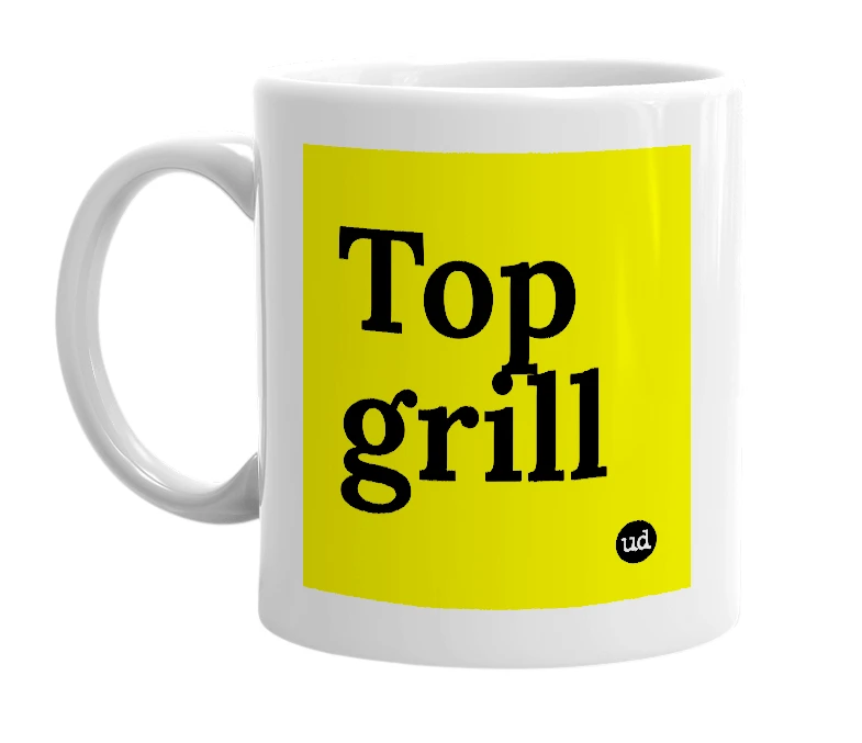White mug with 'Top grill' in bold black letters