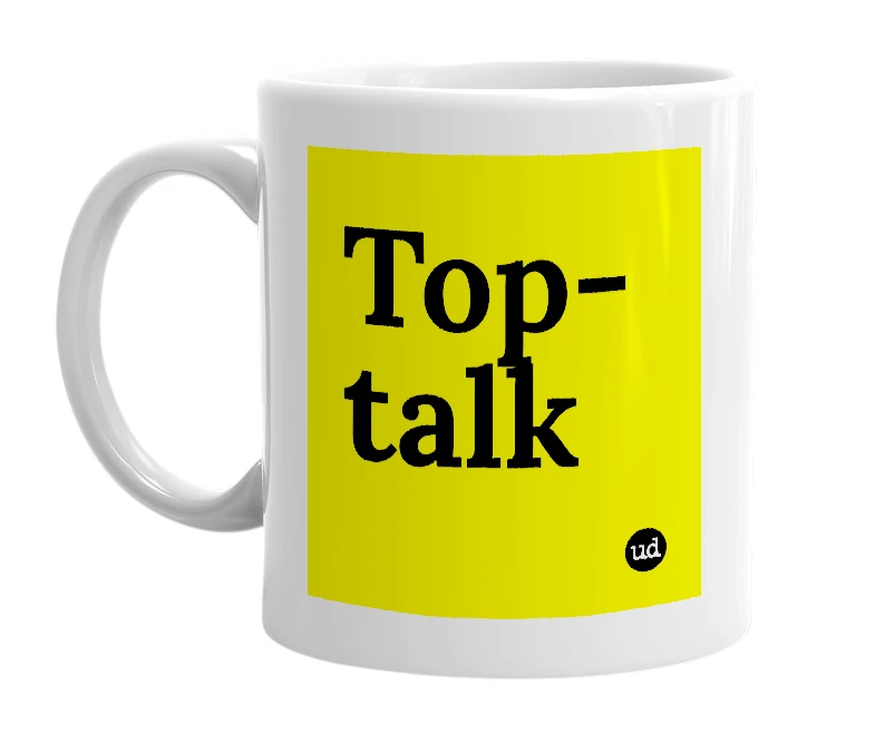White mug with 'Top-talk' in bold black letters