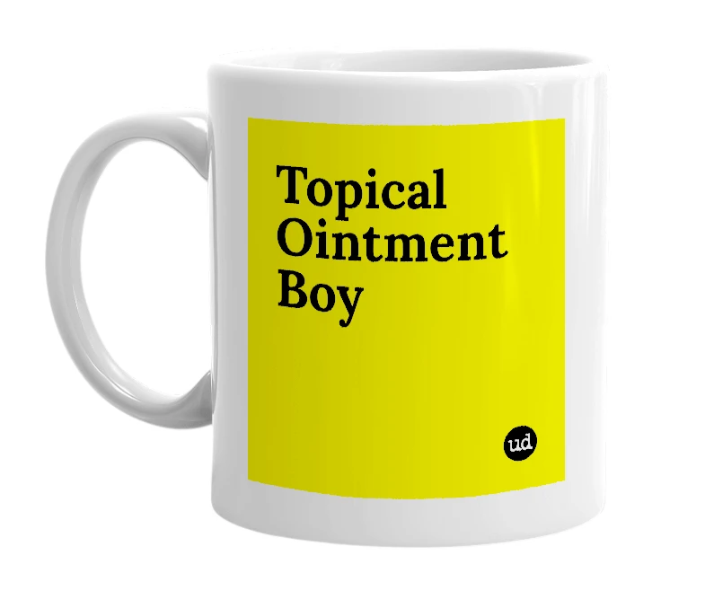 White mug with 'Topical Ointment Boy' in bold black letters