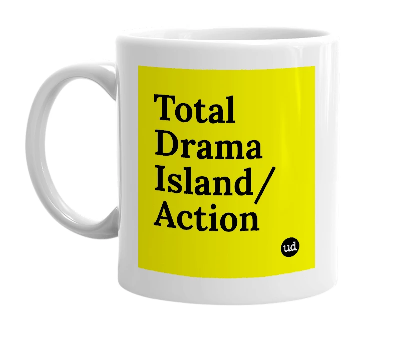 White mug with 'Total Drama Island/Action' in bold black letters