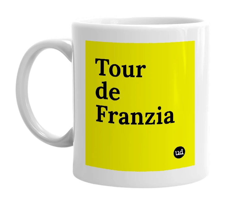 White mug with 'Tour de Franzia' in bold black letters