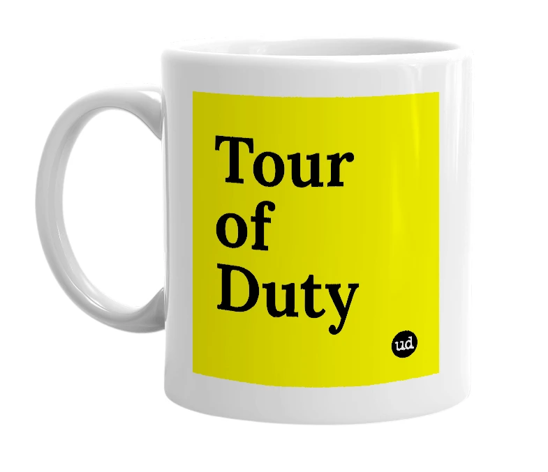 White mug with 'Tour of Duty' in bold black letters