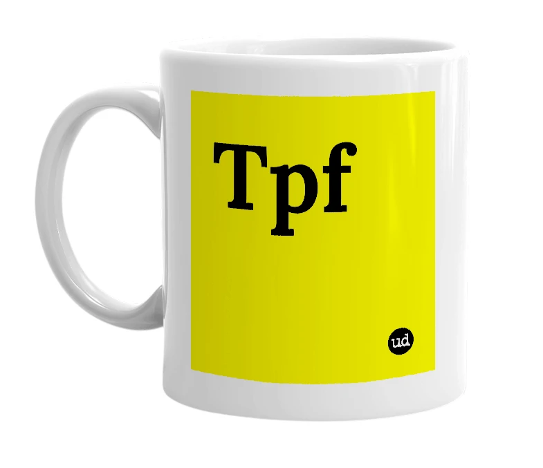 White mug with 'Tpf' in bold black letters