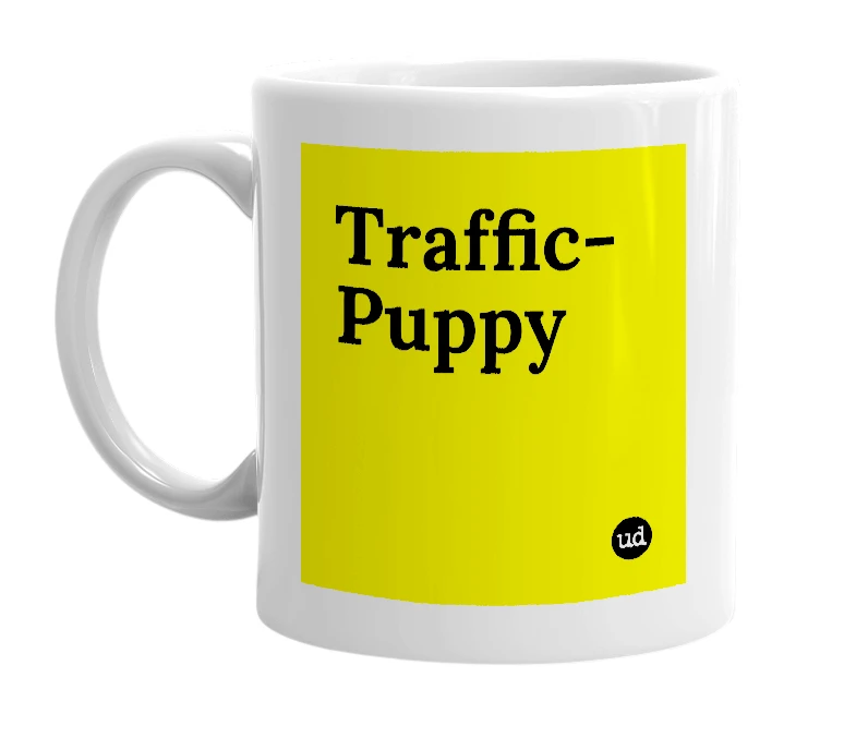 White mug with 'Traffic-Puppy' in bold black letters