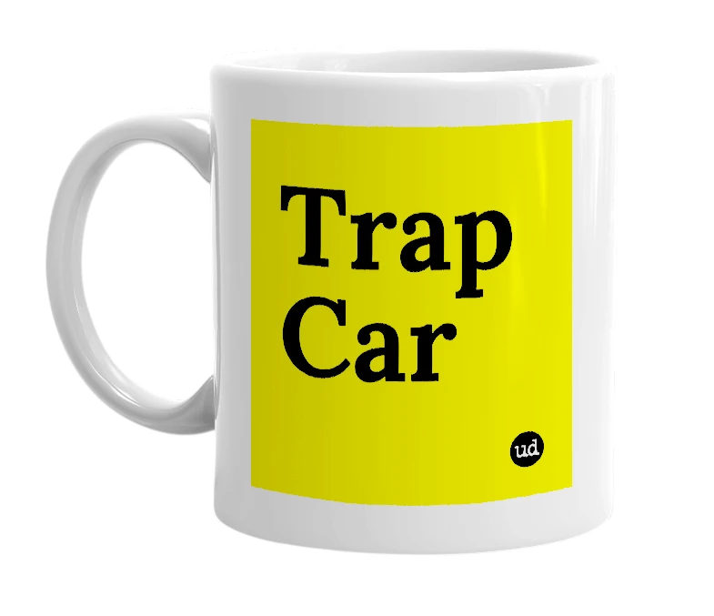 White mug with 'Trap Car' in bold black letters