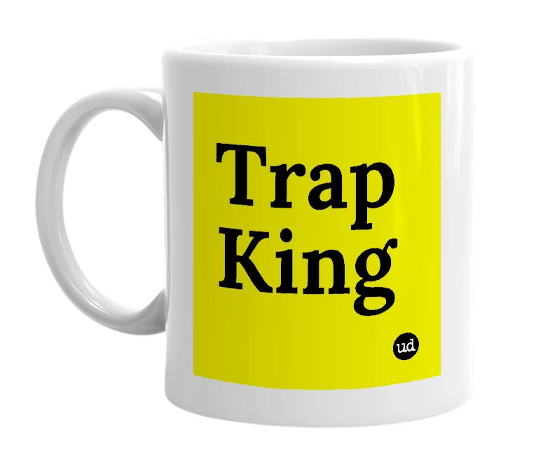 White mug with 'Trap King' in bold black letters