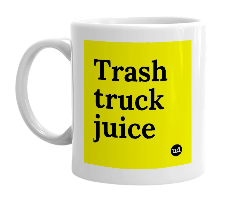 White mug with 'Trash truck juice' in bold black letters