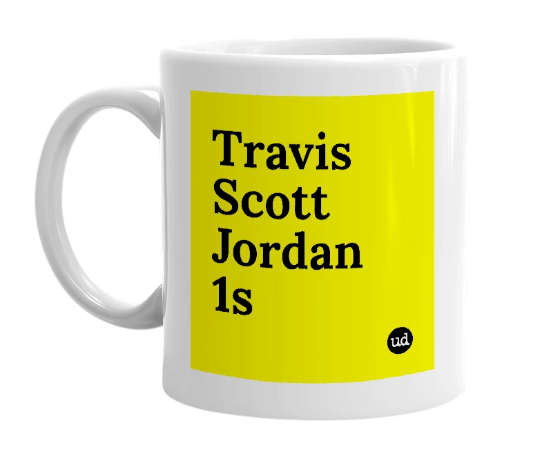 White mug with 'Travis Scott Jordan 1s' in bold black letters