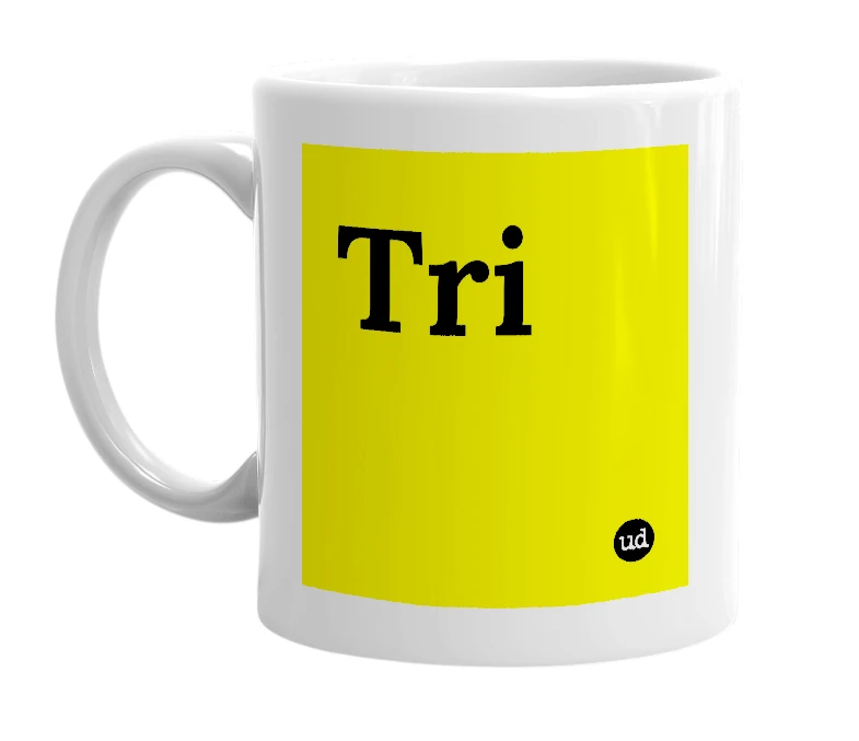 White mug with 'Tri' in bold black letters