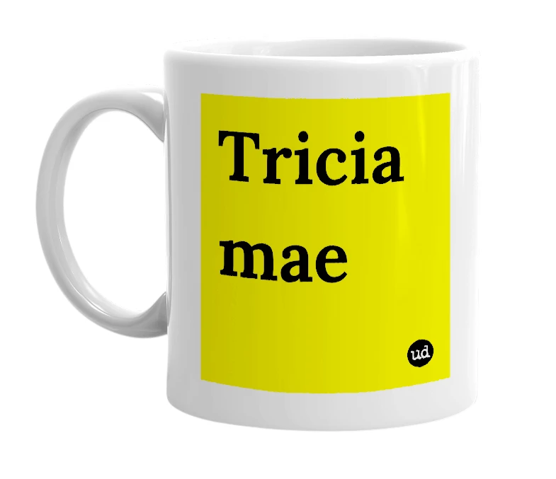 White mug with 'Tricia mae' in bold black letters