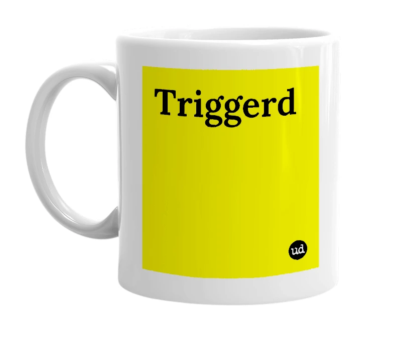 White mug with 'Triggerd' in bold black letters