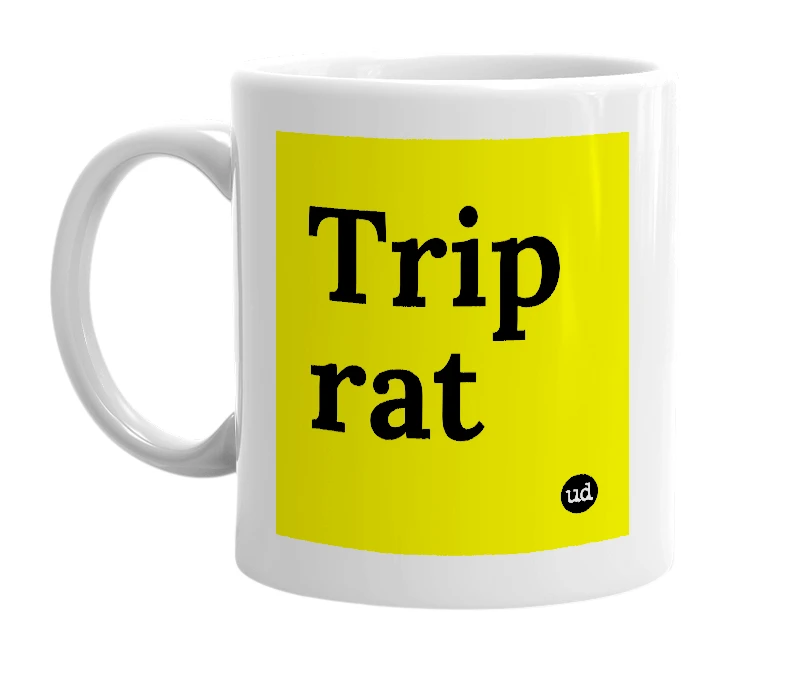 White mug with 'Trip rat' in bold black letters