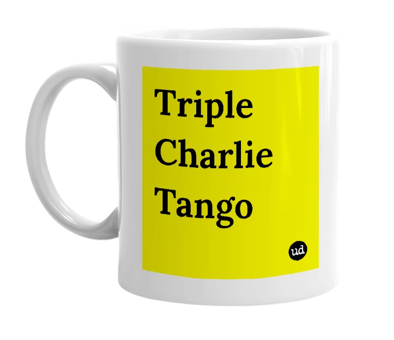 White mug with 'Triple Charlie Tango' in bold black letters