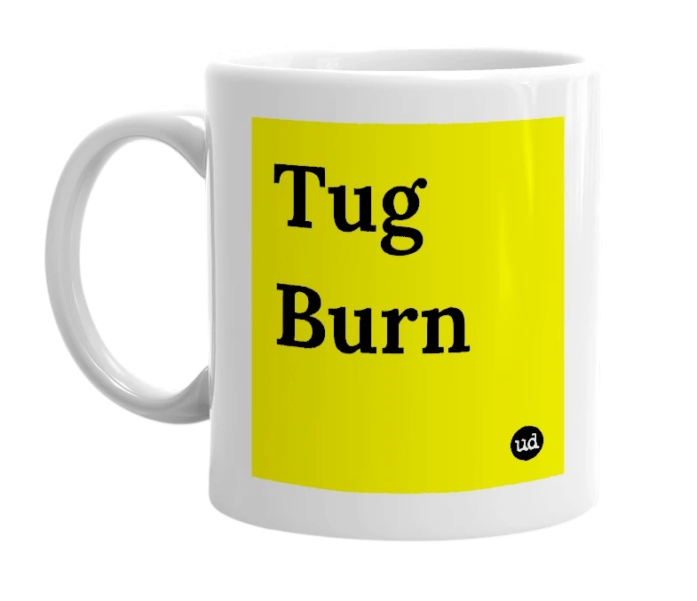 White mug with 'Tug Burn' in bold black letters