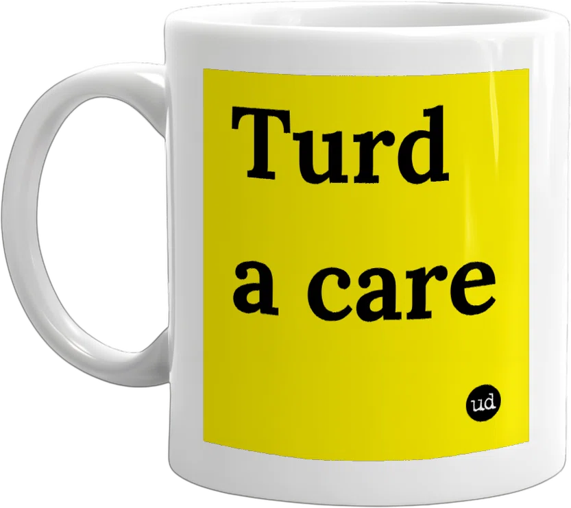 Turd a care front