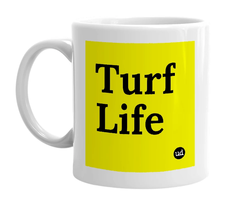 White mug with 'Turf Life' in bold black letters