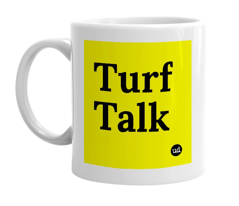 White mug with 'Turf Talk' in bold black letters