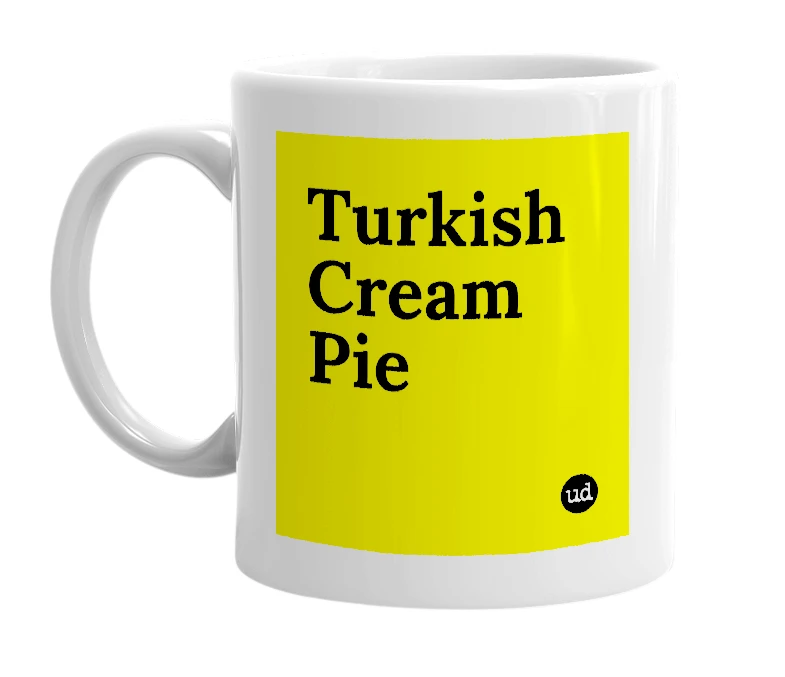 White mug with 'Turkish Cream Pie' in bold black letters