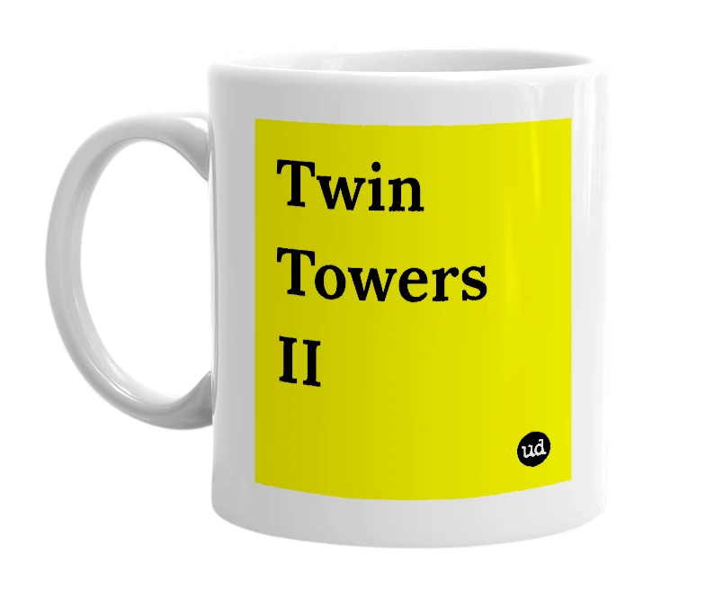 White mug with 'Twin Towers II' in bold black letters
