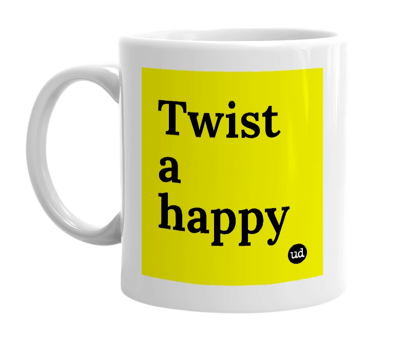 White mug with 'Twist a happy' in bold black letters