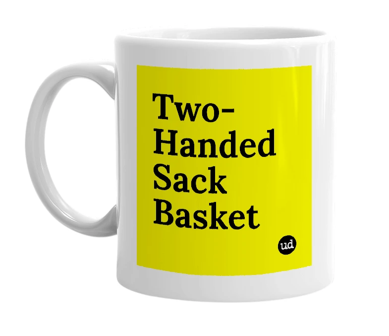 White mug with 'Two-Handed Sack Basket' in bold black letters