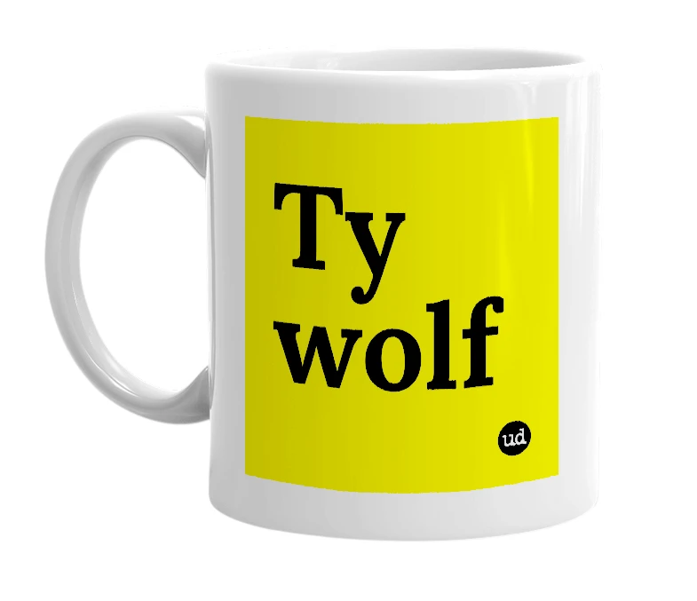 White mug with 'Ty wolf' in bold black letters