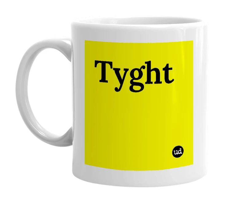 White mug with 'Tyght' in bold black letters
