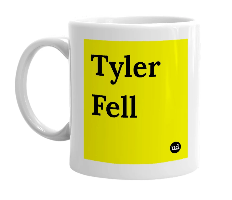 White mug with 'Tyler Fell' in bold black letters